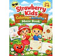 Strawberry Activity Book for Kids Ages 3-6: Coloring, Tracing, Mazes & Early Learning Workbook: Includes Alphabet Tracing, Number Practice, Mazes, ... Learning and Fine Motor Skills Development