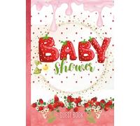 Strawberry Baby Shower Guest Book, Berry Sweet Baby is On the Way (Hardcover): Cute Fruit Themed Party Supplies, Wonderful Sign In Book for Guests & Parents Gift for Keepsake Memories and Wishes