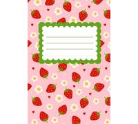 Strawberry Composition Notebook: Journal | Use for School, Notes, Work, Meetings, Daily Thoughts, Ideas, Stationary | 6x9' Wide Ruled Blank Lined Pages