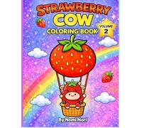 Strawberry Cow Coloring Book Volume 2: Kawaii & Cute Designs for Kids Ages 4-8 | Bold and Easy Coloring Pages (Bold and Easy Animals Coloring Series)