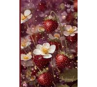 Strawberry Garden Journal: A Dreamy Notebook Featuring Small Wild Strawberries, White Flowers, Stars, and a Glowing Purple Background - Perfect for ... Reflection, and Garden-Inspired Inspiration