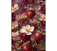Strawberry Garden Journal: A Dreamy Notebook Featuring Small Wild Strawberries, White Flowers, Stars, and a Glowing Purple Background - Perfect for ... Reflection, and Garden-Inspired Inspiration