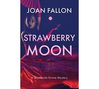 STRAWBERRY MOON (3) (The Jacaranda Dunne Mysteries)