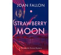 STRAWBERRY MOON | Joan Fallon