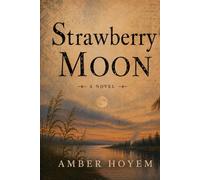 Strawberry Moon (The Light and Shadow Series)