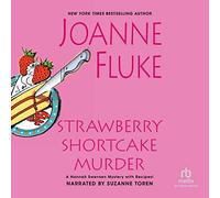 Strawberry Shortcake Murder (The Hannah Swensen Mysteries)