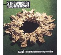 Strawberry Slaughterhouse - Suck
