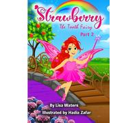 Strawberry the Tooth Fairy: Strawberry Meets Hazel (Strawberry the Tooth Fairy-Part 2-Strawberry Meets Hazel)