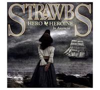 Strawbs - Hero and Heroine In Ascencia