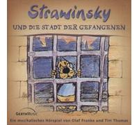 Strawinsky und die Stadt der Gfangenen