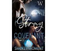 Stray 3 Covenant: (Beauty & Her Beast) World of Wolves Book 3: A Paranormal Urban Romance