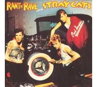 Stray Cats - Rant N' Rave With the Stray Cats