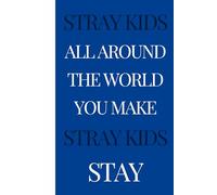 Stray kids Notebook SKZHOP inspired: Stay notebook with Stray kids saying, for true stay