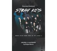 STRAY KIDS Oddinary Illustrated Notebook: Soft Cover Group Notebook and Journal - Kpop - 214 pages - 5.5" X 8.5"