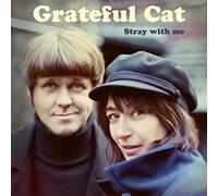 Grateful Cat Stray With Me (Vinyl)