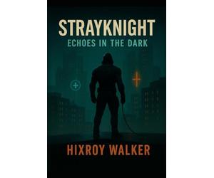 StrayKnight- Echoes in the Dark