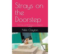 Strays on the Doorstep: Cats, Dogs, and DIY Disasters in a Bulgarian Village
