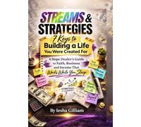 STREAM and STRATEGIES 7 Keys to Building a Life You Were Created For: A Hope Dealer’s Guide to Faith, Business, and Income That Works While You Sleep