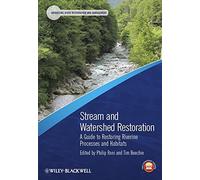 [Stream and Watershed Restoration: A Guide to Restoring Riverine Processes and Habitats] (By: Philip Roni) [published: December, 2012]