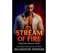 Stream of Fire: A High-Stakes Romance Thriller