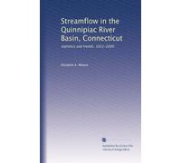 Streamflow in the Quinnipiac River Basin, Connecticut: statistics and trends, 1931-2000