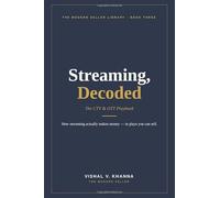 Streaming Decoded-The CTV & OTT Playbook: A TV Seller's Field Guide to Connected TV, Streaming Metrics, Programmatic & the Cross-Screen Pitch