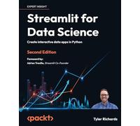 Streamlit for Data Science: Create interactive data apps in Python