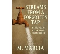 STREAMS FROM A FORGOTTEN TAP: Rising again after being overlooked