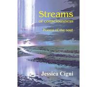 Streams of consciousness. Poems of the soul