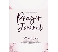 STREAMS OF GRACE: 52 weeks scripture, Guide Prayer Notebook For Men and Women of God
