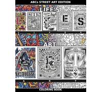 Street Art ABCs: The Urban Coloring Book for Everyone