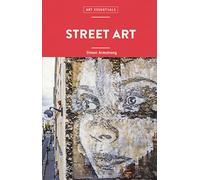 Street art. Ediz. a colori (Art essentials)