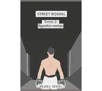 street boxing: tome 2 réparation mentale