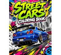 Street Cars Coloring Book: 50 Pop Art JDM Legends, Supercars & Racing Street Cars for Kids ,Teens and Adults