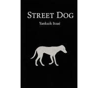 Street Dog (The Curse of Being Alive: A Dark Realism Collection)