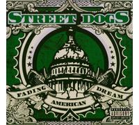 Street Dogs - Fading American Dream [Import]