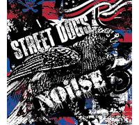 Street Dogs - Street Dogs/Noi!Se [Vinilo]