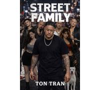 Street Family: A Story of Betrayal, Blood & Brotherhood (The Street Family Series)