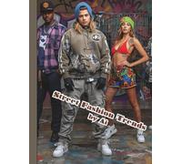 Street Fashion Trends by Ai: Fashion Book (Hip Hop zone)