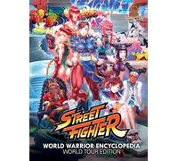Street Fighter World Warrior Encyclopedia: World Tour Edition (Hardcover)