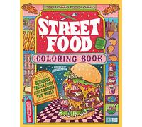 Street Food Coloring Book /anglais: Delicious Treats from Cities around the World