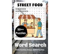 Street Food Word Search Puzzle Book: Easy to Read Print | 6 x 9 inches, 144 pages | 70+ puzzles - Gift for Vacations, Holidays, and Relaxing Times