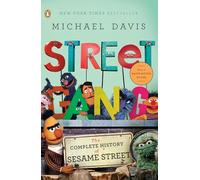 Street Gang: The Complete History of Sesame Street