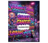 Street Graffiti Coloring Book: 40 Urban Street Art Designs for Kids Ages 6-12 (Street Art Coloring Series)