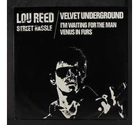 Street Hassle / I'm Waiting For The Man / Venus In Furs