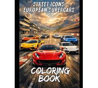 Street Icons: European Supercars Coloring Book