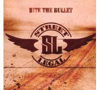 Street Legal - Bite the Bullet