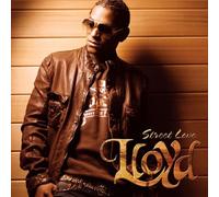 Street Love by Lloyd (2007-03-13)