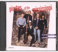 Pirates of the Mississippi – Street Man Named Desire