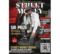 Street Money Magazine Volume 4 Issue 5: Sir-Prize builds the Clocktable